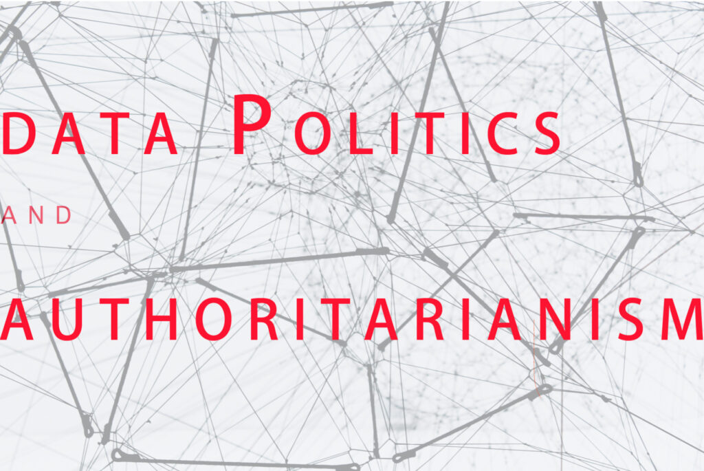 Data Politics and Authoritarianism